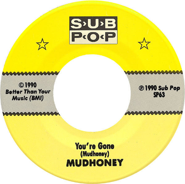 Mudhoney : You're Gone (7", Single)