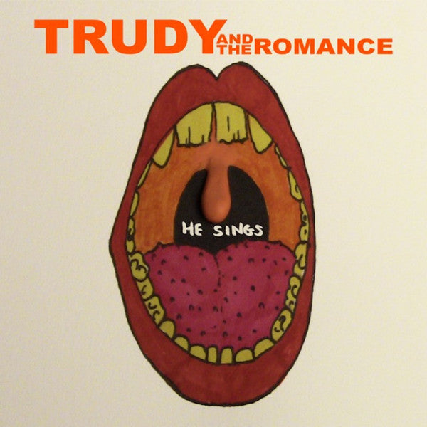 Trudy And The Romance : Wild // He Sings (7", Single)