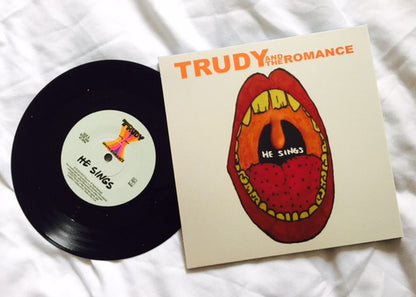 Trudy And The Romance : Wild // He Sings (7", Single)