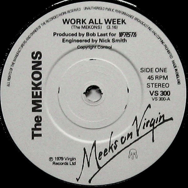 The Mekons : Work All Week / Unknown Wrecks (7", Single)