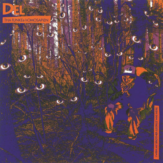 Del Tha Funkeé Homosapien* : I Wish My Brother George Was Here (LP, Album, RE, 180)