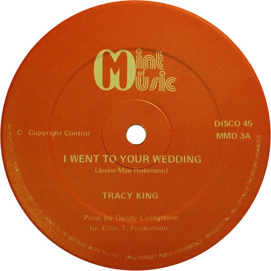 Tracy King / Sojourn Truth : I Went To Your Wedding / Crucial Crusade (12")