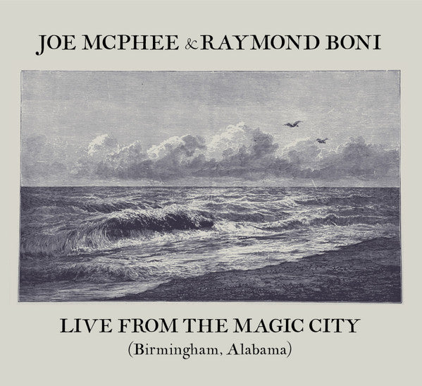 Joe McPhee & Raymond Boni : Live From The Magic City (Birmingham, Alabama) (CD, Album)
