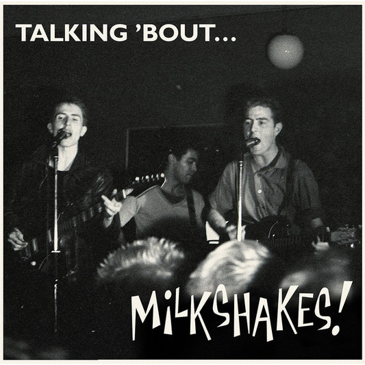 Mickey* & The Milkshakes* : Talking 'Bout... Milkshakes! (LP, Album, Mono, RE)