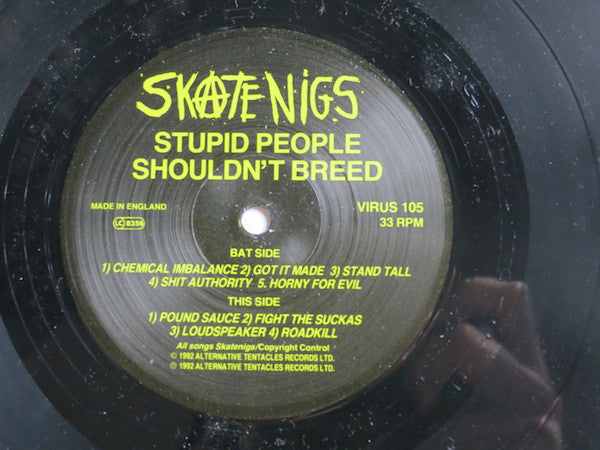 Skatenigs : Stupid People Shouldn't Breed (LP, Album)