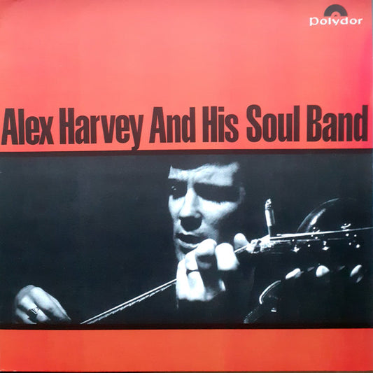 Alex Harvey & His Soul Band : Alex Harvey And His Soul Band (LP, Album, Mono, RE)
