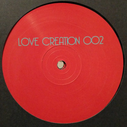 Love Creation : Love Creation 002 (12")