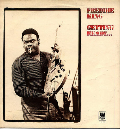 Freddie King : Getting Ready... (LP, Album)