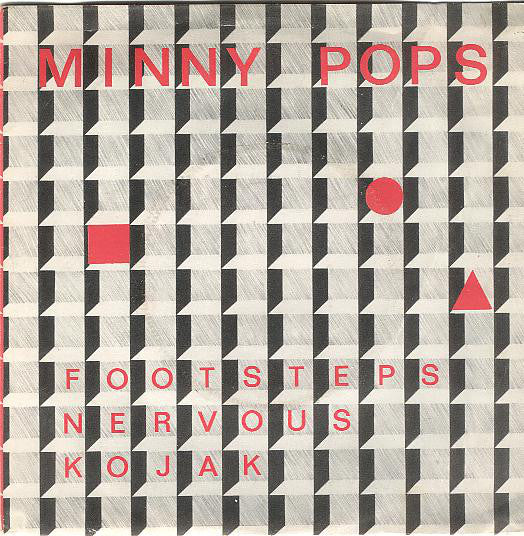 Minny Pops : Footsteps / Nervous / Kojak (7")
