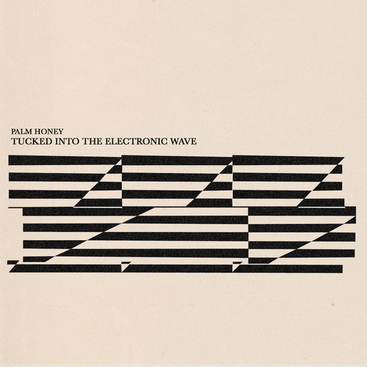 Palm Honey : Tucked Into The Electronic Wave (12", EP)